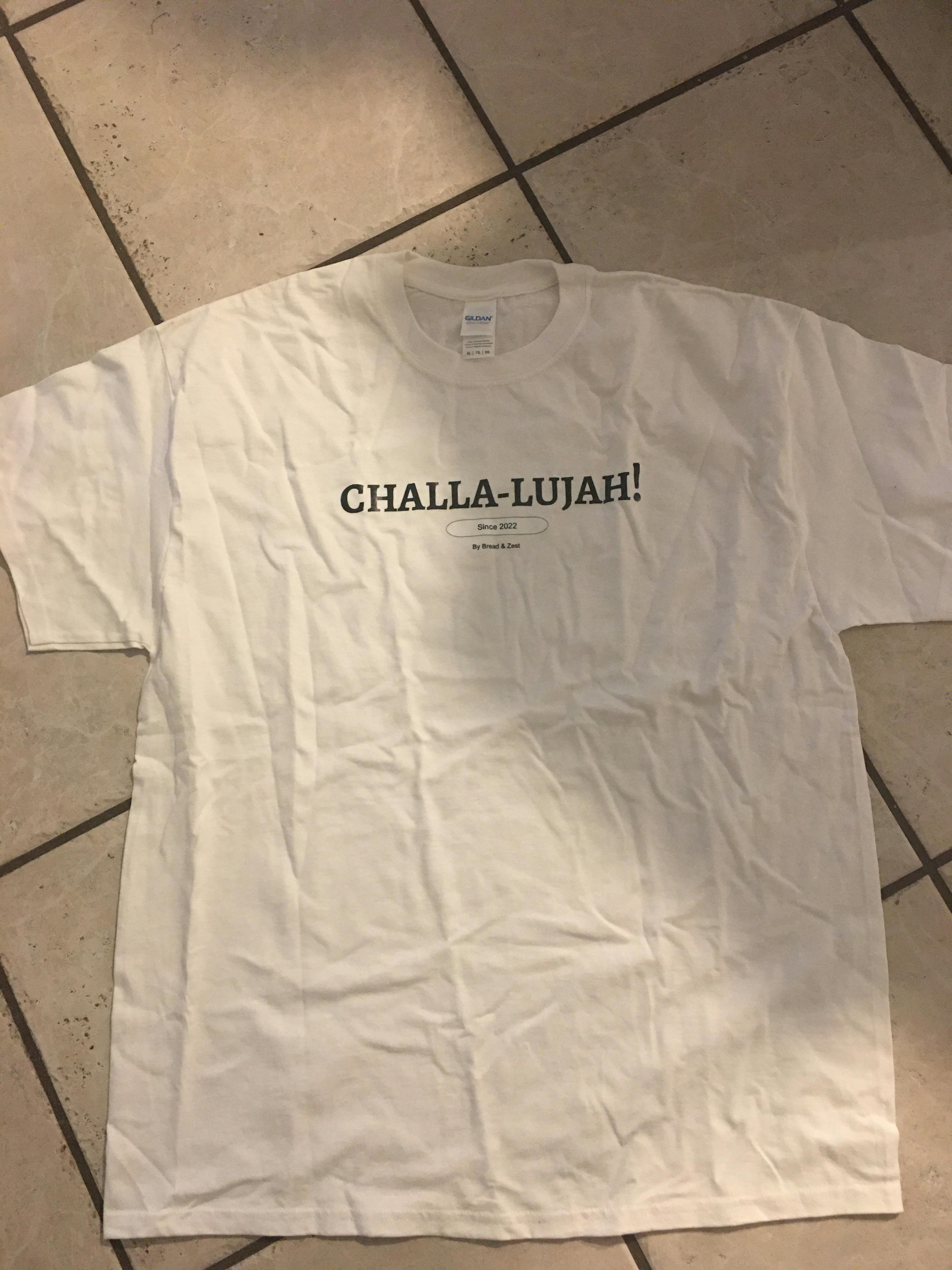 CHALLA-LUJAH t- shirt