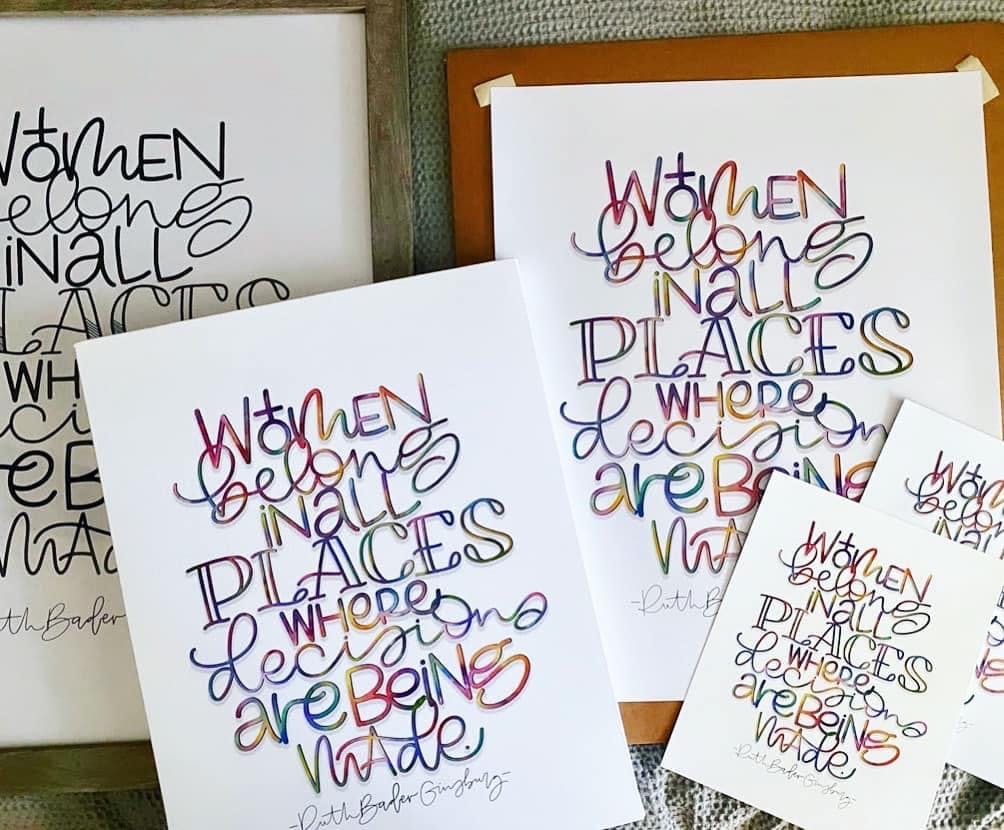 8x10 PRINT — Women Belong…” Hand-lettered RBG