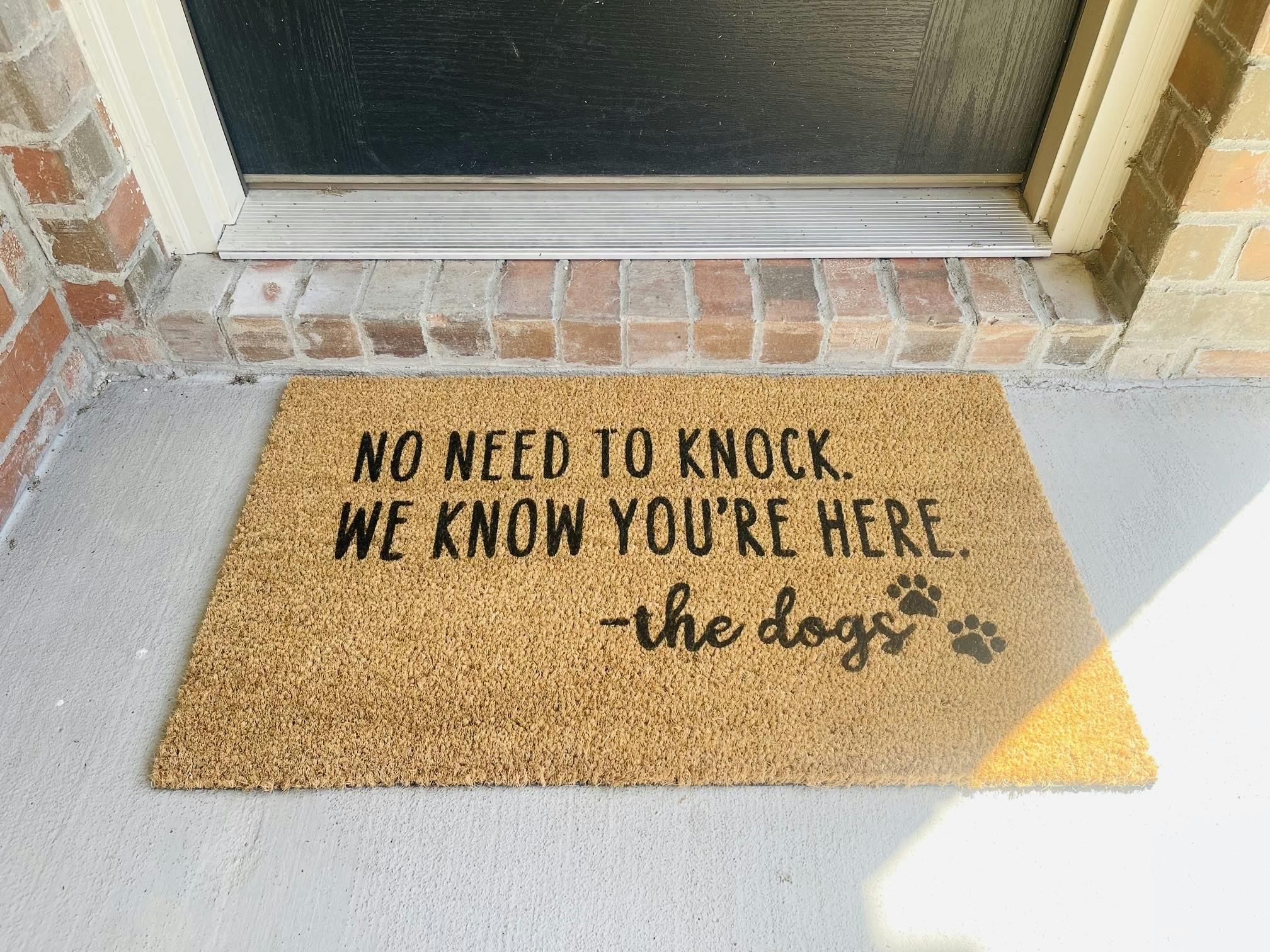 No Need to Knock The Dogs Door Mat