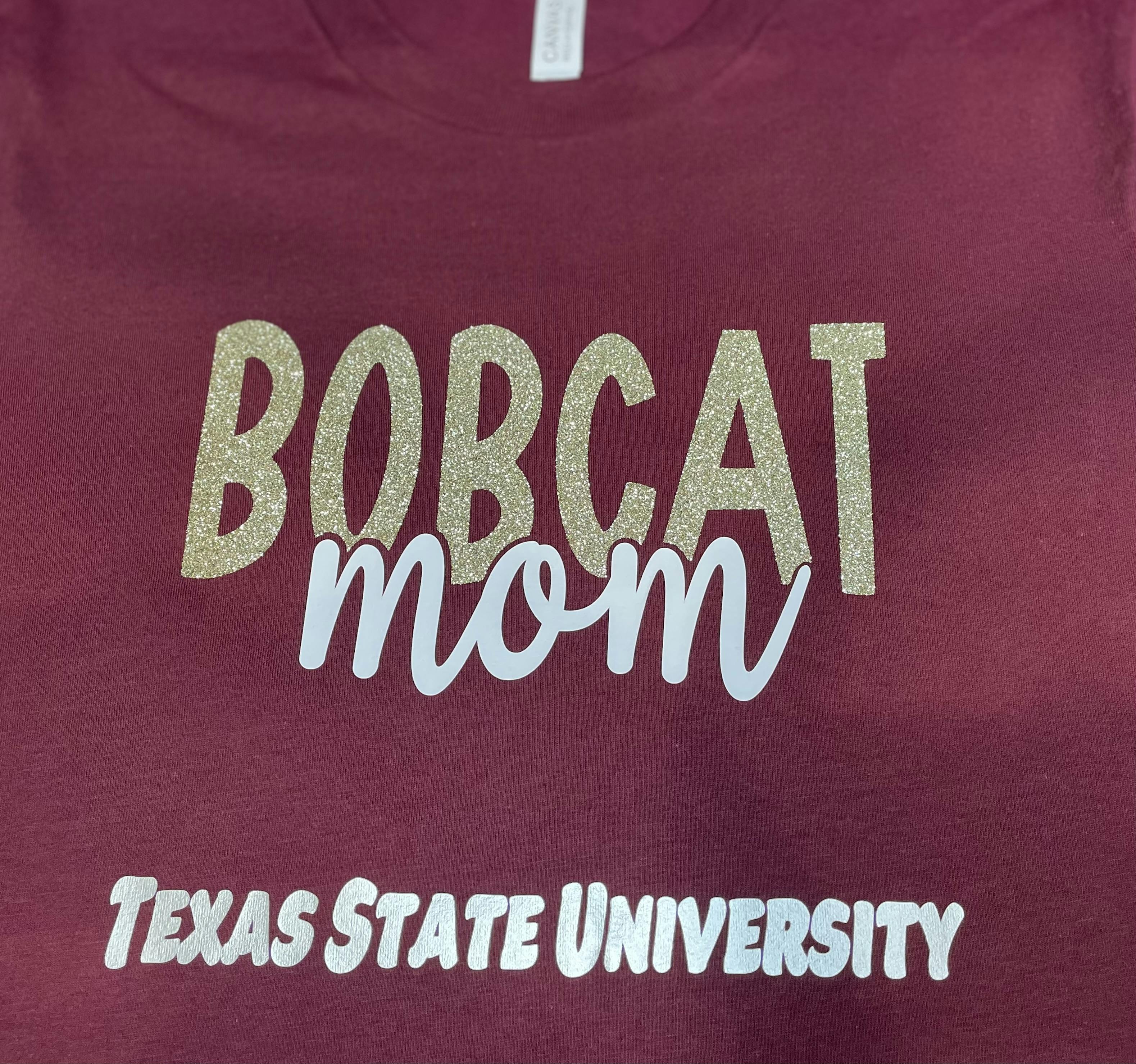 Bobcat Mom Shirt, Texas State Shirt, TXST Shirt