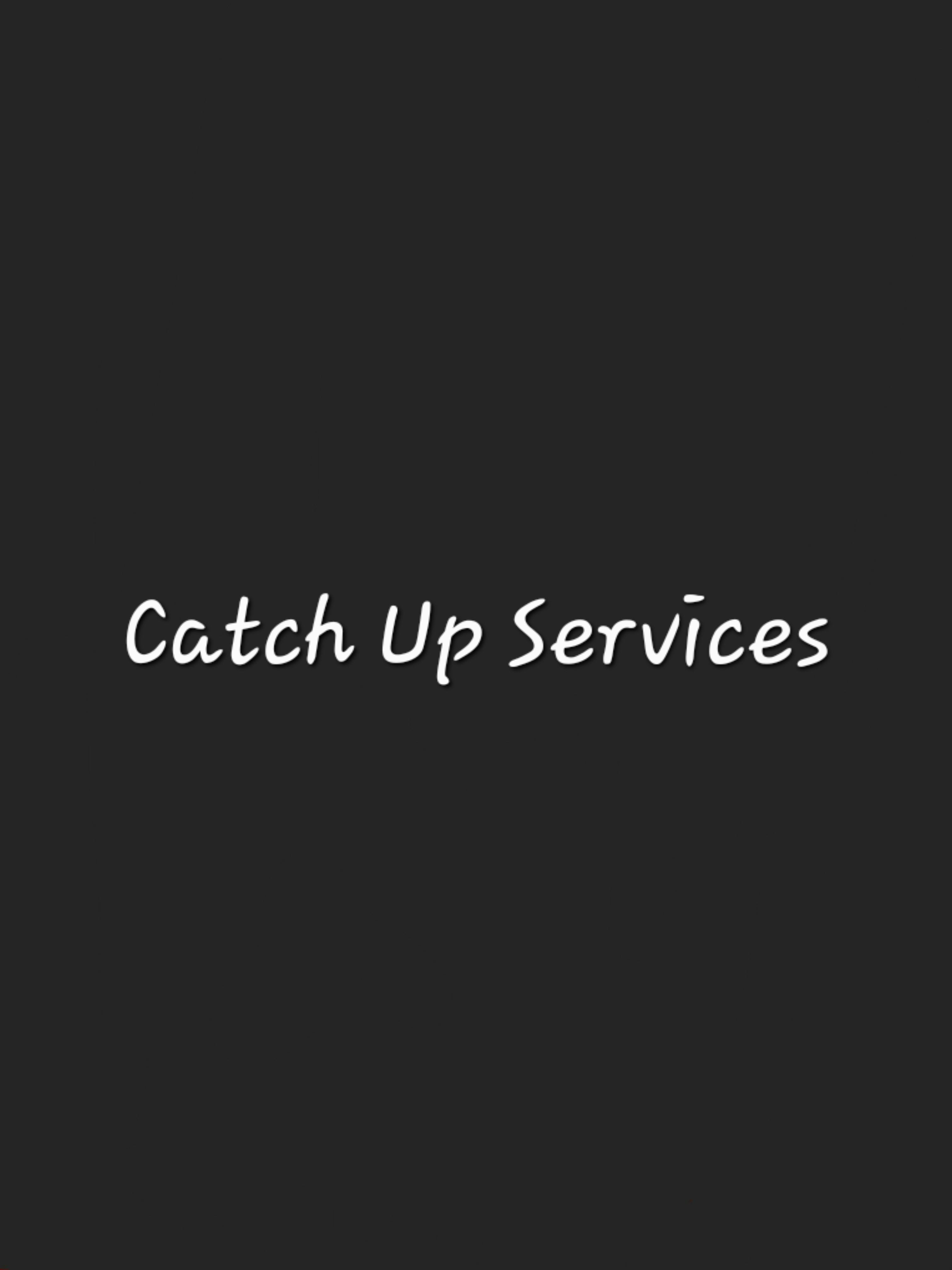 Catch Up Services 
