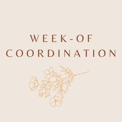 Week-Of Coordination Package