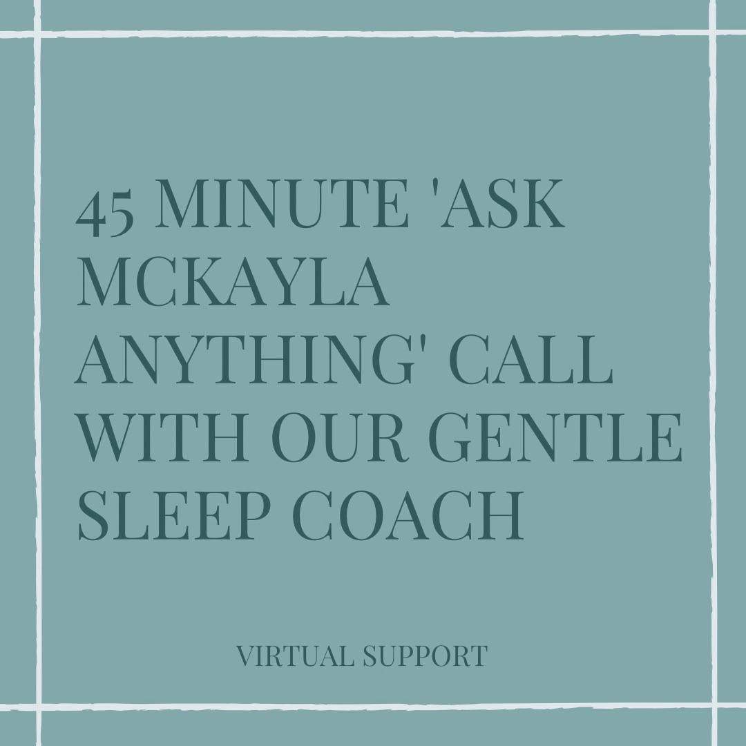 45 Min ‘AMA’ Call with our Gentle Sleep Coach 