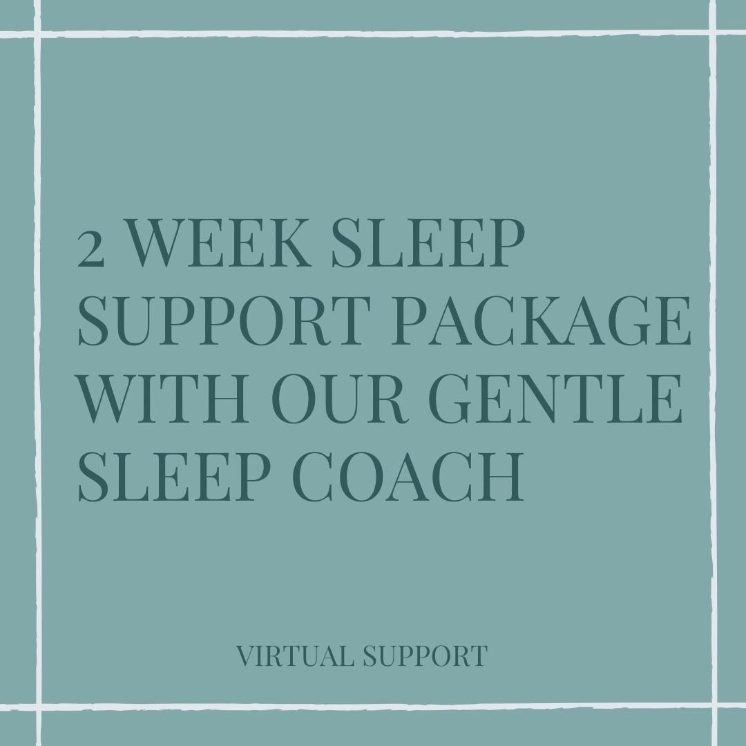2 Week Sleep Support Package (newborn-5 years)