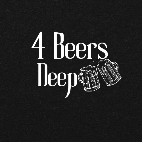4 Beers Deep
