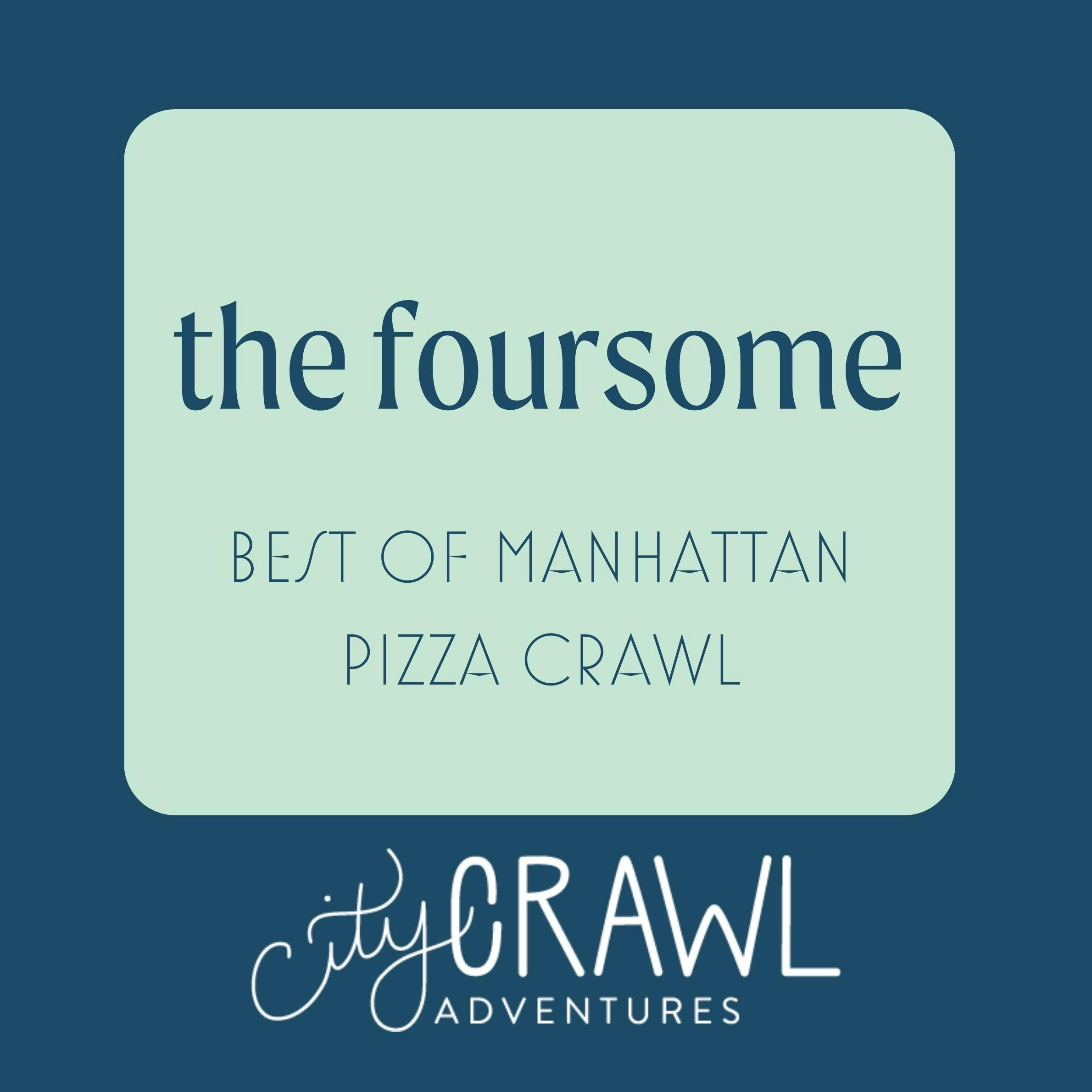 The Foursome: Best of Manhattan pizza crawl