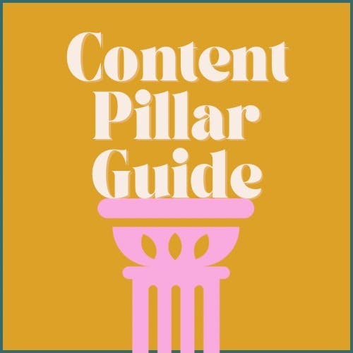 Content Pillar Guide